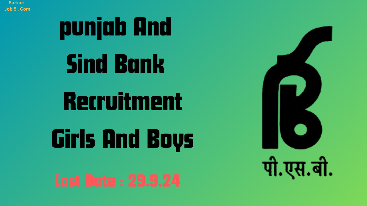 Punjab and Sind Bank Recruitment 2024