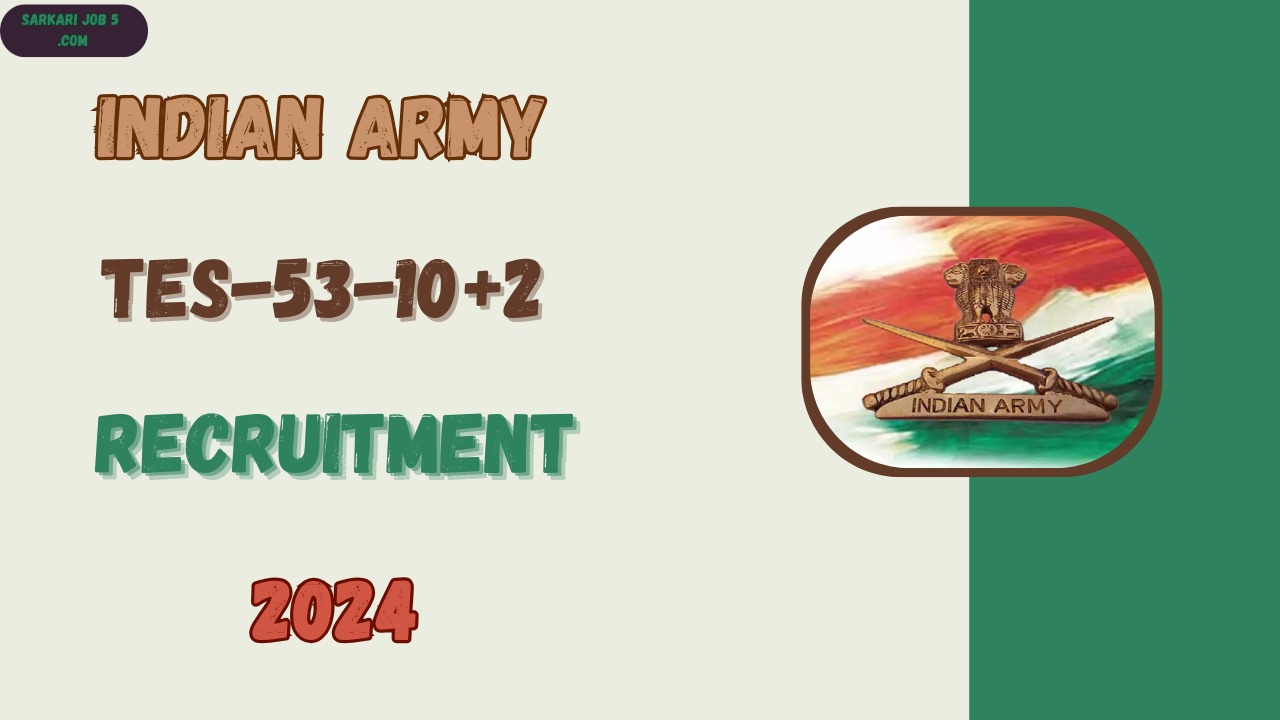 Join Indian Army 10+2 TES 53 Entry